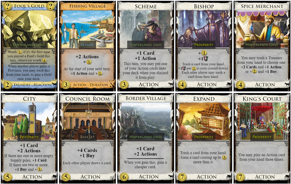 This Kingdom for Dominion consists of Bishop, Border Village, City, Council Room, Expand, Fishing Village, Fool’s Gold, King’s Court, Scheme and Spice Merchant.