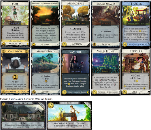 This Kingdom for Dominion consists of Cauldron, Menagerie, Mining Road, Peddler, Pixie, Settlers (with Bustling Village), Swamp Shacks, Trader, Vampire and Wild Hunt, plus Mirror and Reap.